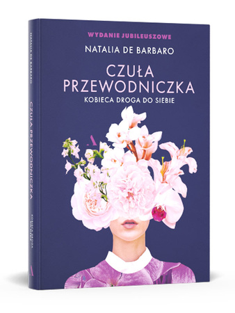 Czuła przewodniczka. Kobieca droga do siebie WYDANIE JUBILEUSZOWE (wersja z autografem)